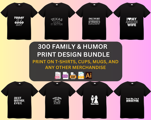 300 Family & Humor Print Design Bundle for POD with MRR & PLR